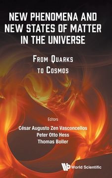 portada New Phenomena and New States of Matter in the Universe: From Quarks to Cosmos 