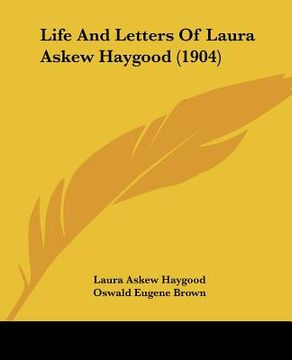 portada life and letters of laura askew haygood (1904) (en Inglés)