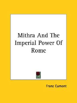 portada mithra and the imperial power of rome (en Inglés)