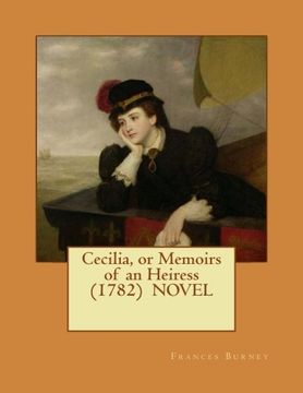 portada Cecilia, or Memoirs of an Heiress  (1782)  NOVEL