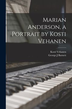 portada Marian Anderson, a Portrait by Kosti Vehanen