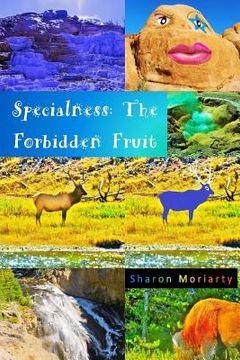 portada Specialness: The Forbidden Fruit: Powerful New Teachings from "A Course In Miracles" (en Inglés)