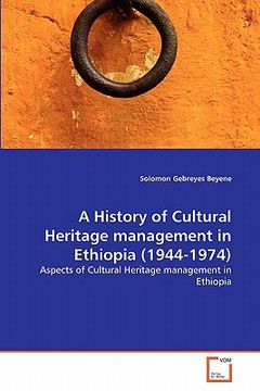 portada a history of cultural heritage management in ethiopia (1944-1974) (en Inglés)
