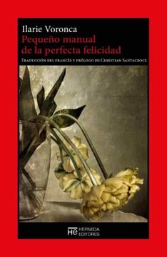 portada Pequeño Manual de la Perfecta Felicidad (in Spanish)