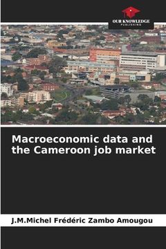 portada Macroeconomic data and the Cameroon job market (en Inglés)