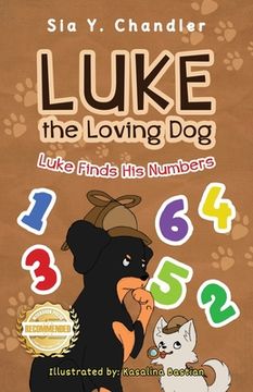 portada Luke the Loving Dog: Luke Finds His Numbers (en Inglés)