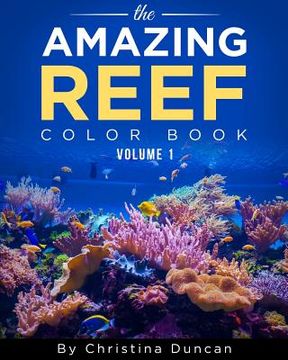 portada Aquarium Depot - The Amazing Reef Coloring Book Volume 1 (en Inglés)
