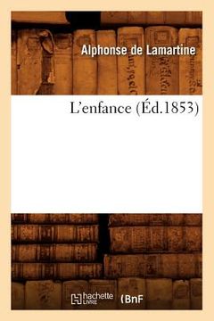 portada L'Enfance (Éd.1853) (en Francés)