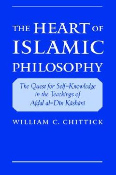 portada the heart of islamic philosophy: the quest for self-knowledge in the teachings of afdal al-din kashani