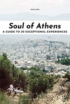 portada Soul of Athens. A Guide to 30 Exceptional Experiences (en Inglés)