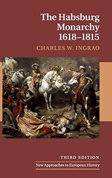 portada The Habsburg Monarchy, 1618–1815 (New Approaches to European History) (en Inglés)