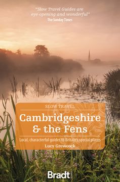 portada Cambridgeshire & the Fens: Local, Characterful Guides to Britain's Special Places