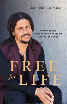 portada Free for Life: A Navy SEAL's Path to Inner Freedom and Outer Peace (in English)