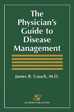portada physician's guide to disease management: patient-centered care for the 21st century (en Inglés)