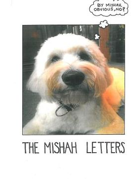 portada The Mishah Letters: The collected letters of Mishah the Dog (in English)