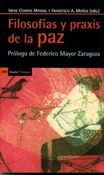 portada Filosofías y Praxis de la Paz: Prólogo de Federico Mayor Zaragoza
