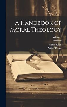 portada A Handbook of Moral Theology; Volume 1 (in English)