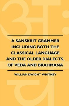 portada a sanskrit grammer including both the classical language and the older dialects, of veda and brahmana (en Inglés)