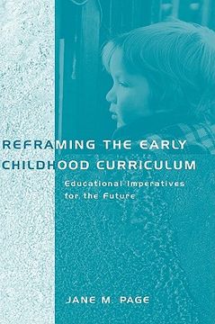 portada reframing the early childhood curriculum: educational imperatives for the future (en Inglés)