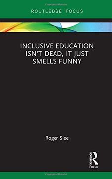 portada Inclusive Education Isn't Dead, It Just Smells Funny (en Inglés)