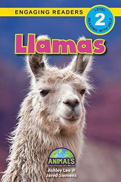 portada Llamas: Animals That Change the World! (Engaging Readers, Level 2) (16) (en Inglés)