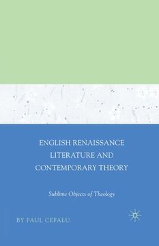 portada English Renaissance Literature and Contemporary Theory: Sublime Objects of Theology (en Inglés)