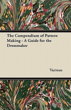 portada the compendium of pattern making - a guide for the dressmaker (en Inglés)