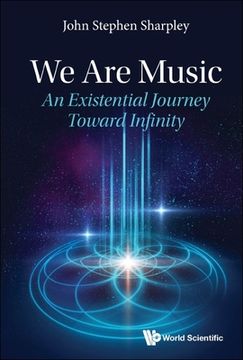 portada We Are Music: An Existential Journey Toward Infinity (en Inglés)