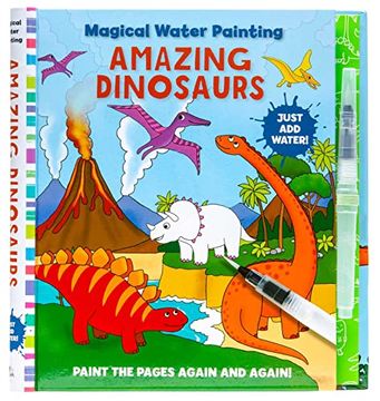 portada Magical Water Painting: Amazing Dinosaurs: (Art Activity Book, Books for Family Travel, Kids'Coloring Books, Magic Color and Fade) (Iseek) (en Inglés)