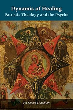 portada Dynamis of Healing: Patristic Theology and the Psyche (Orthodox Christianity and Contemporary Thought) (en Inglés)