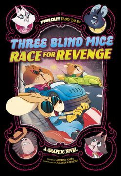 portada Three Blind Mice Race for Revenge: A Graphic Novel (en Inglés)