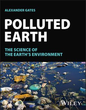portada Polluted Earth: The Science of the Earth's Environment (en Inglés)