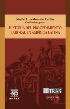 portada HISTORIA DEL PROCEDIMIENTO LABORAL EN AMÉRICA LATINA