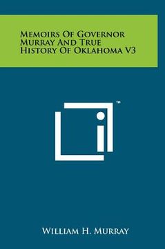 portada memoirs of governor murray and true history of oklahoma v3 (in English)