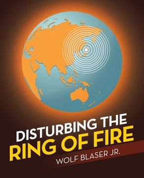 portada Disturbing the Ring of Fire (en Inglés)