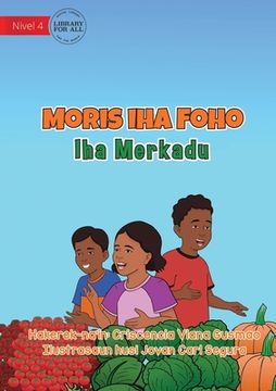 portada Living in the Village - At the Market - Moris iha Foho - Iha Merkadu