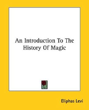portada an introduction to the history of magic (en Inglés)