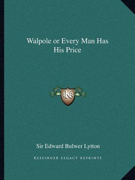 portada walpole or every man has his price (en Inglés)
