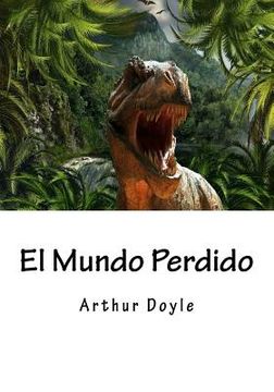 portada El Mundo Perdido (spanish Edition) (in Spanish)