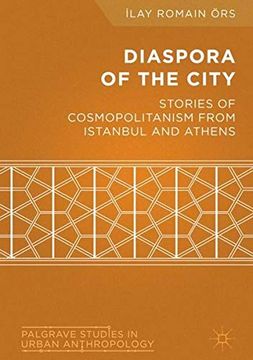 portada Diaspora of the City: Stories of Cosmopolitanism From Istanbul and Athens (Palgrave Studies in Urban Anthropology) (en Inglés)