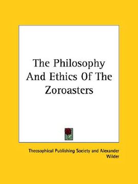 portada the philosophy and ethics of the zoroasters