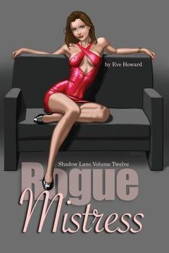 portada Rogue Mistress Shadow Lane Volume Twelve: A Novel of Sex, Spanking and Fetish Romance (en Inglés)