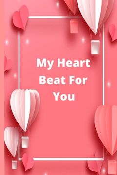 portada My Heart Beat For You: You Mean The World For Me (en Inglés)