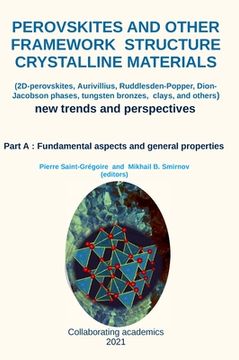 portada Perovskites and other framework structure crystalline materials: Part A: Fundamental aspects and general properties (en Inglés)
