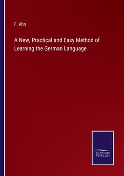 portada A New, Practical and Easy Method of Learning the German Language