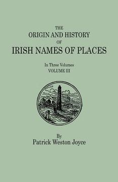portada the origin and history of irish names of places. in three volumes. volume iii (en Inglés)