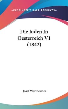 portada Die Juden In Oesterreich V1 (1842) (en Alemán)