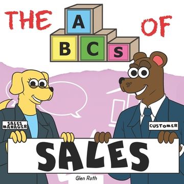 portada The ABCs of Sales: By Real Salespeople, For Future Salespeople (en Inglés)