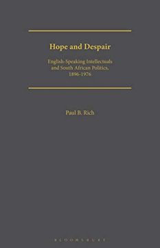 portada Hope and Despair: English-Speaking Intellectuals and South African Politics, 1896-1976 (Geographers) (in English)