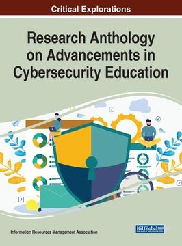 portada Research Anthology on Advancements in Cybersecurity Education (en Inglés)
